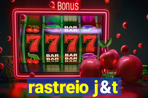 rastreio j&t